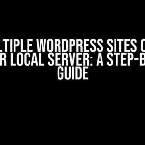 Run Multiple WordPress Sites on Nginx on Your Local Server: A Step-by-Step Guide